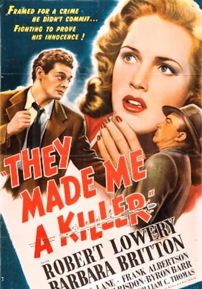Постер фильма «They Made Me a Killer»